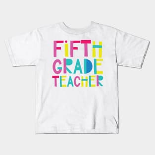 5th Grade Teacher Gift Idea Cute Back to School Kids T-Shirt